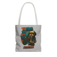 Tiny Dog, Big Attitude Tote Bag – Funny Small Dog Gift for Pet Parents, Dog Moms, and Animal Lovers