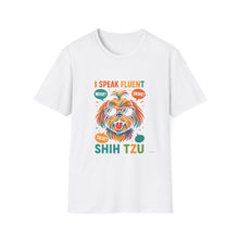 I Speak Fluent Shih Tzu T-Shirt | Funny Dog Communication Tee, Cute Shih Tzu Humor Shirt, Pet Parent Gift