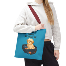 Funny Dog Tote Bag – “You’re Not Going Without Me” | Pet Parent Gift, Dog Mom Bag, Puppy Travel