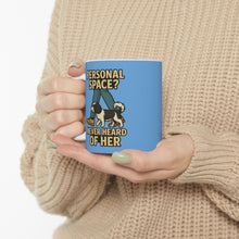 Personal Space? Never Heard of Her Mug | Funny Clingy Shih Tzu Coffee Cup, Dog Mom Gift, Velcro Dog Humor