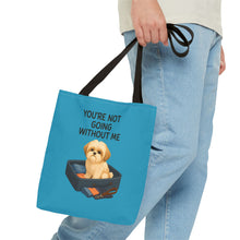 Funny Dog Tote Bag – “You’re Not Going Without Me” | Pet Parent Gift, Dog Mom Bag, Puppy Travel