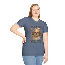 Messy Hair, Don’t Care T-Shirt (Transparent) | Funny Dog Lover Tee, Shih Tzu Mom Gift, Cute Pet Shirt for Everyday Wear