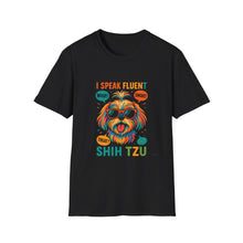 I Speak Fluent Shih Tzu T-Shirt | Funny Dog Communication Tee, Cute Shih Tzu Humor Shirt, Pet Parent Gift