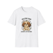 Velcro Dog Always Attached T-Shirt | Clingy Shih Tzu Shirt, Funny Pet Parent Tee, Dog Lover Gift, Cute Unisex Dog Apparel